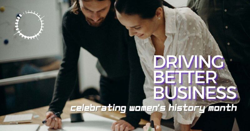 Driving Better Business: Celebrating Women’s History Month