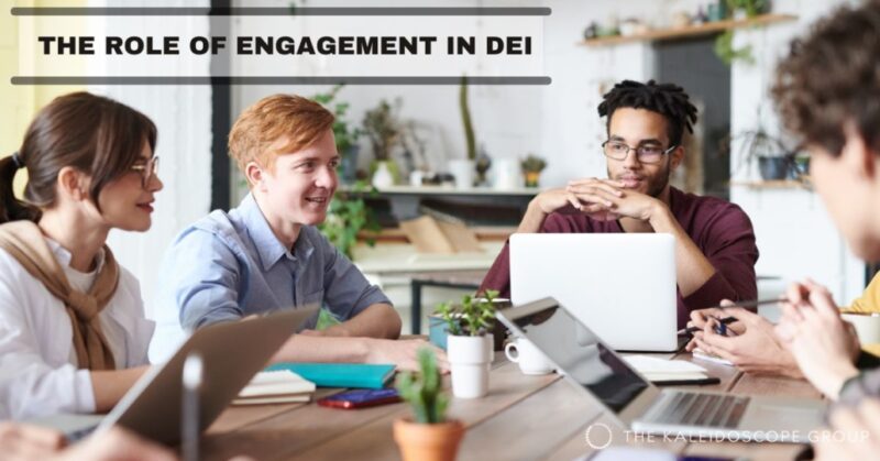 The Role of Engagement in DEI