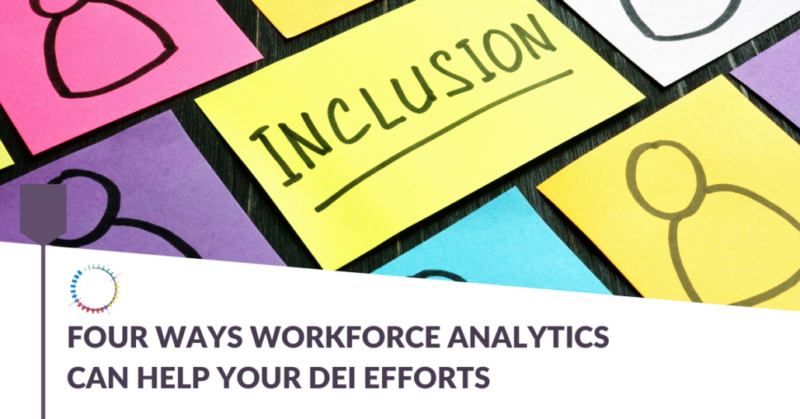 Four ways workforce analytics can help your DEI efforts