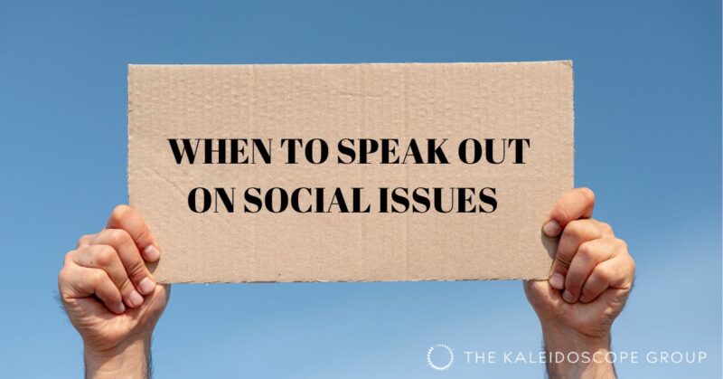 When To Speak Out On Social Issues